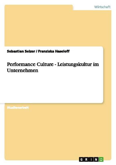 Performance Culture - Leistungskultur im Unternehmen