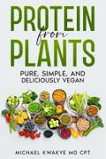 Protein From Plants - Pure Simple and Deliciously Vegan