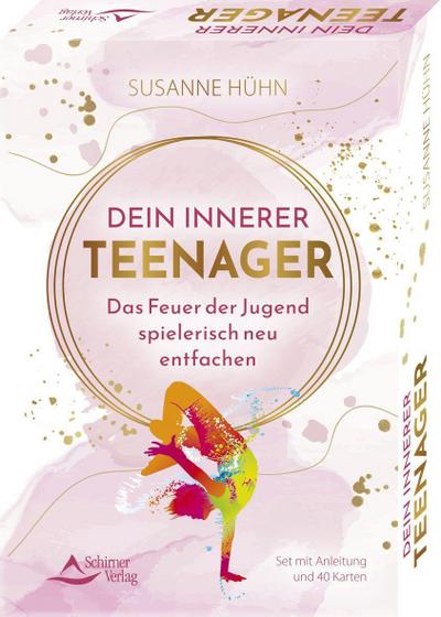 Dein Innerer Teenager - Das Feuer der Jugend spielerisch neu entfachen