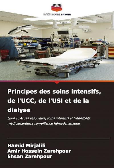 Principes des soins intensifs, de l’UCC, de l’USI et de la dialyse
