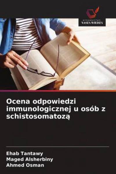 Ocena odpowiedzi immunologicznej u osób z schistosomatoz¿