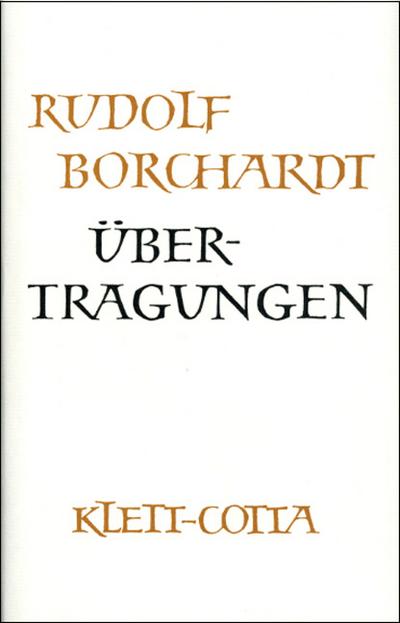 Borchardt, R: Gesammelte Werke in Einzelbänden / Übertragung