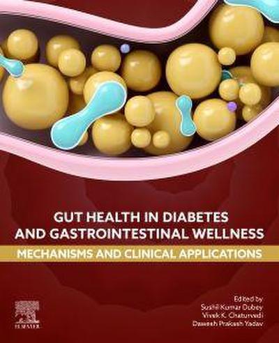 Gut Health in Diabetes and Gastrointestinal Wellness