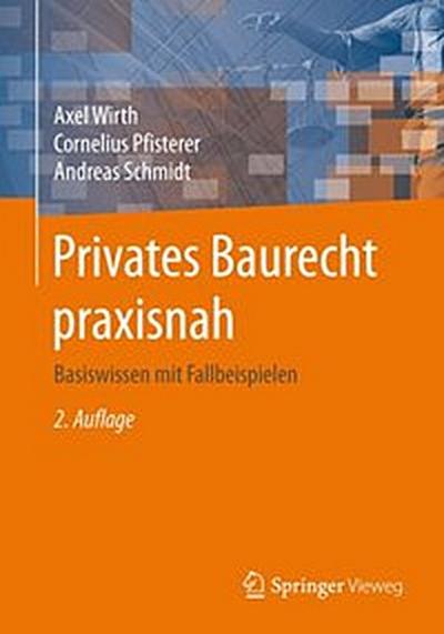 Privates Baurecht praxisnah