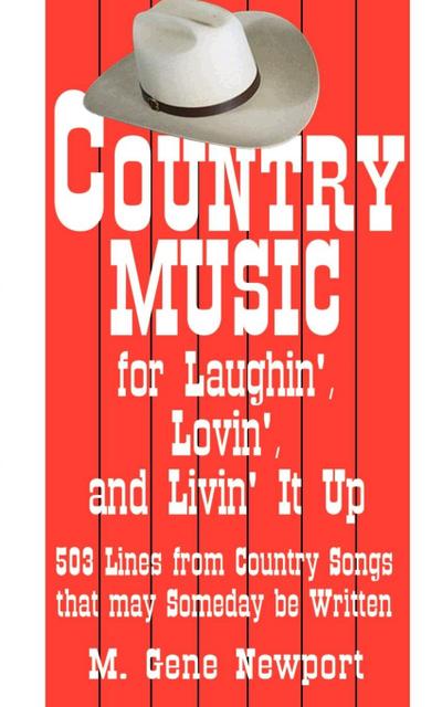 Country Music for Laughin’, Lovin’ and Livin’ It Up