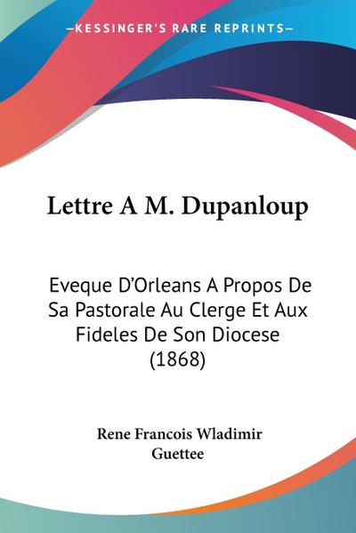 Lettre A M. Dupanloup