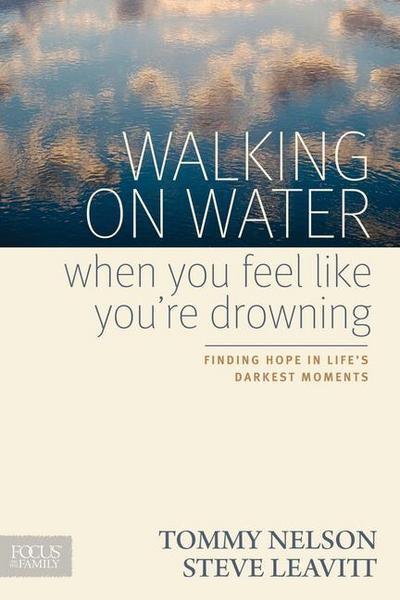 Walking on Water When You Feel Like You’re Drowning