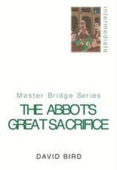 The Abbot’s Great Sacrifice