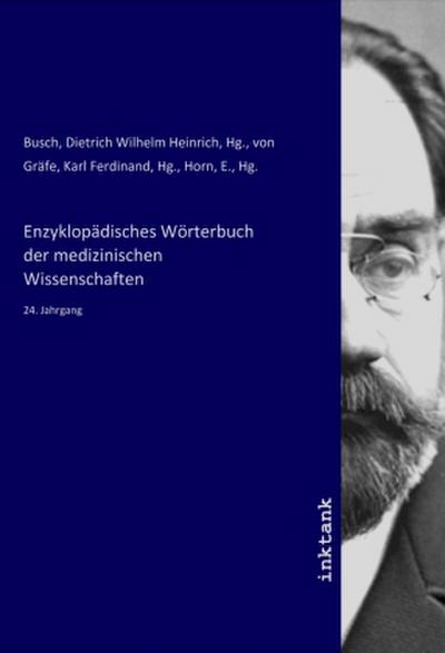 Enzyklopädisches Wörterbuch der medizinischen Wissenschaften