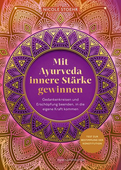 Mit Ayurveda innere Stärke gewinnen
