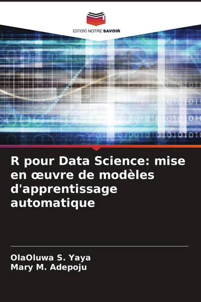 R pour Data Science: mise en ¿uvre de modèles d’apprentissage automatique