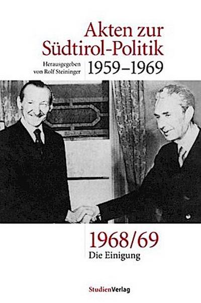 Akten zur Südtirol-Politik 1959-1969