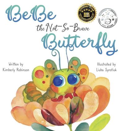 BeBe the Not-So-Brave Butterfly