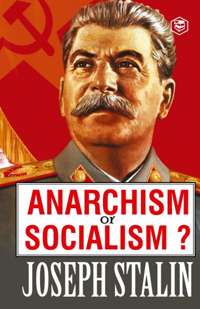Anarchism or Socialism?