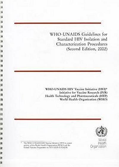 Who-Unaids Guidelines for Standard HIV Isolation and Characterization Procedures