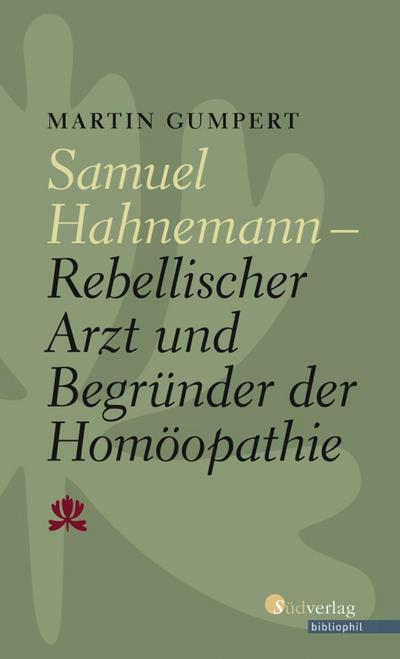 Gumpert, M: Samuel Hahnemann