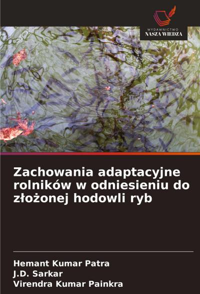 Zachowania adaptacyjne rolników w odniesieniu do z¿o¿onej hodowli ryb