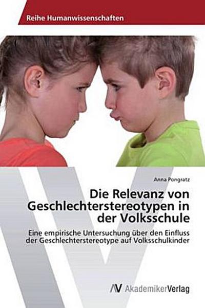 Die Relevanz von Geschlechterstereotypen in der Volksschule