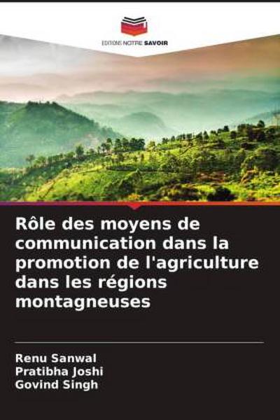 Rôle des moyens de communication dans la promotion de l’agriculture dans les régions montagneuses