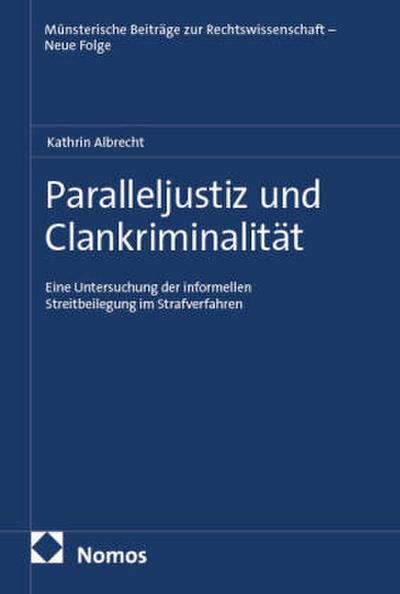 Paralleljustiz und Clankriminalität