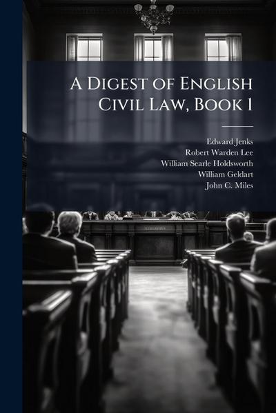 A Digest of English Civil Law, Book 1