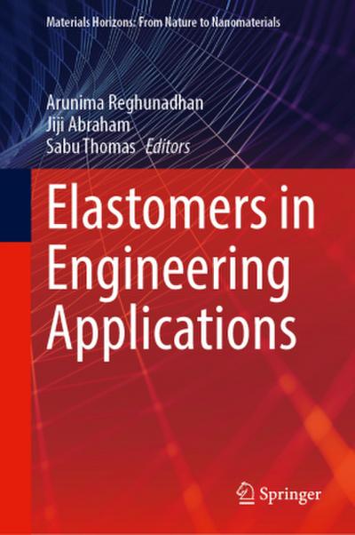 Elastomers in Engineering Applications