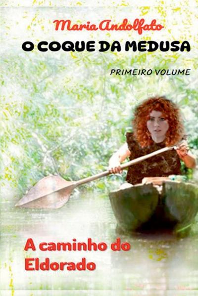 O Coque Da Medusa - Volume Um