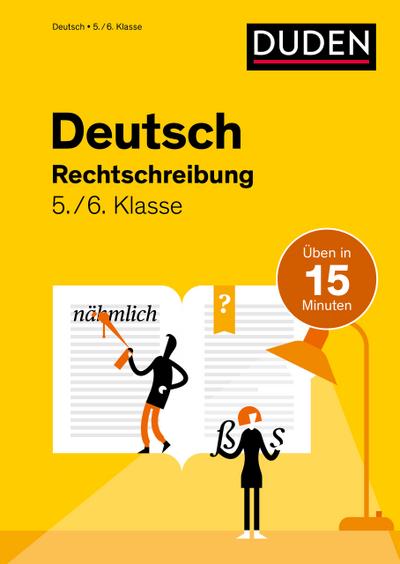 Deutsch in 15 Minuten - Rechtschreibung 5./6. Klasse