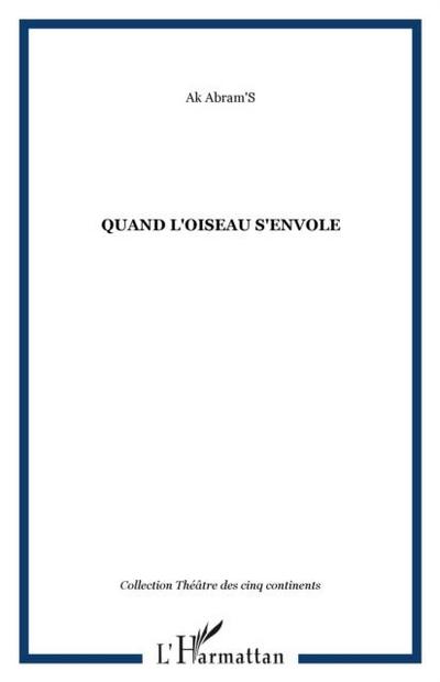 Quand l’oiseau s’envole