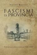 Fascismi di provincia. Pontremoli e l’Alta Lunigiana (1919-1925)