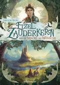 Etzel Zauderkern und die Macht der Wünsche