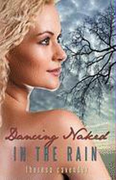 Dancing Naked in the Rain