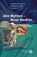 Alte Mythen - Neue Medien