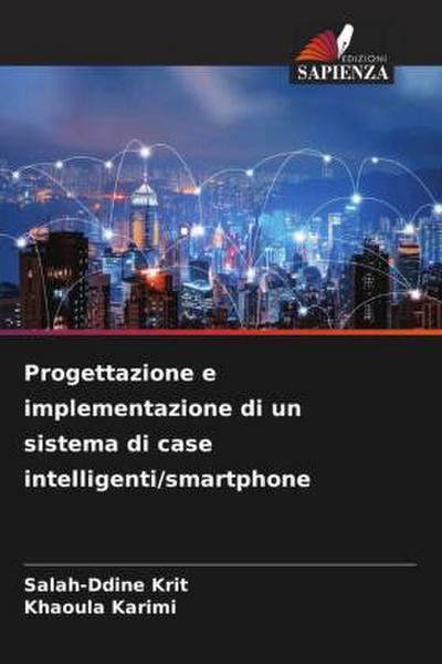 Progettazione e implementazione di un sistema di case intelligenti/smartphone