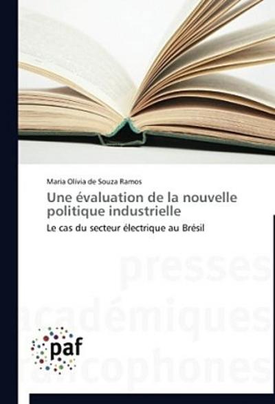 Une évaluation  de la nouvelle politique industrielle