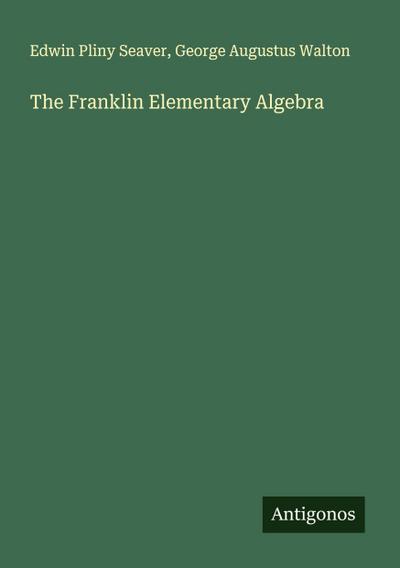 The Franklin Elementary Algebra