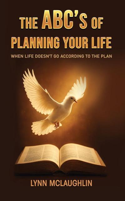 The ABC’s of Planning Your Life