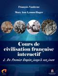 Cours de civilisation française interactif 2. Du Premier Empire jusqu’à nos jours