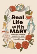 Real Life with MARY