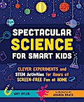 Spectacular Science for Smart Kids