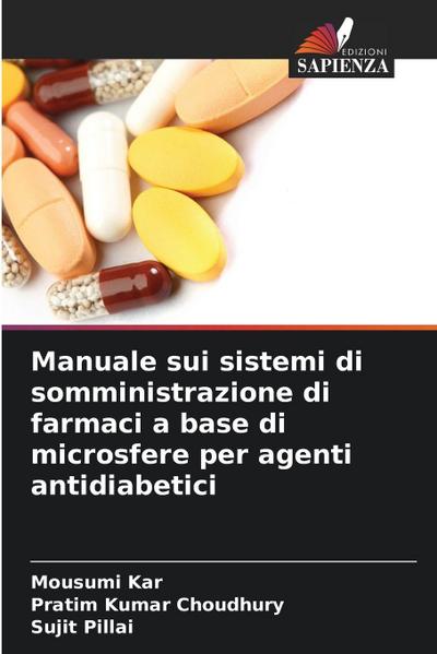 Manuale sui sistemi di somministrazione di farmaci a base di microsfere per agenti antidiabetici