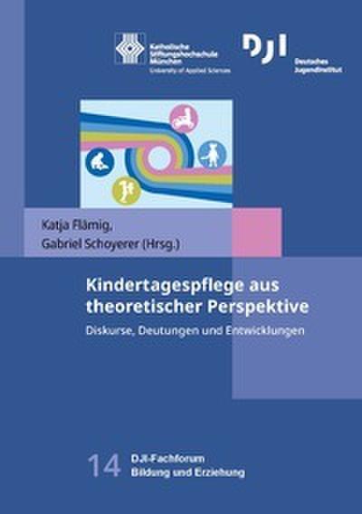 Kindertagespflege aus theoretischer Perspektive