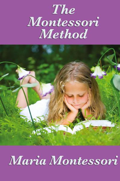The Montessori Method