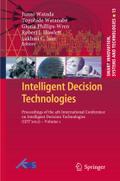 Intelligent Decision Technologies: Proceedings of the 4th International Conference on Intelligent Decision Technologies (IDT´2012) - Volume 1 (Smart Innovation, Systems and Technologies, 15, Band 15)