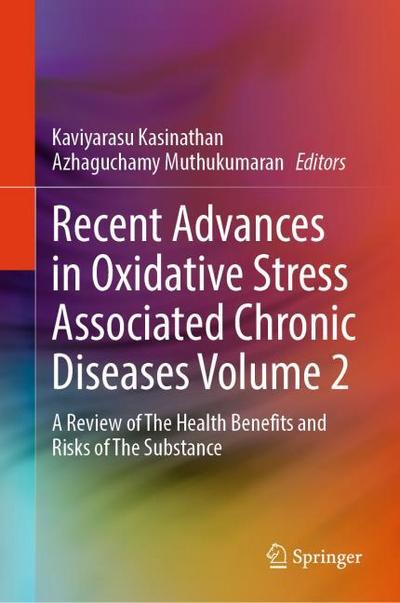 Recent Advances in Oxidative Stress Associated Chronic Diseases Volume 2