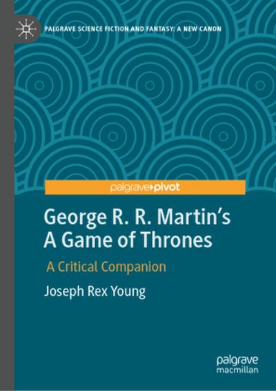 George R. R. Martin’s A Game of Thrones