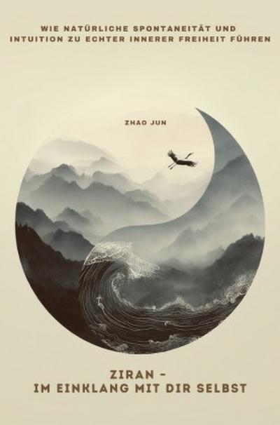 Ziran - Im Einklang mit dir selbst