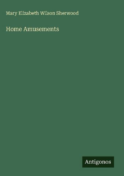 Home Amusements
