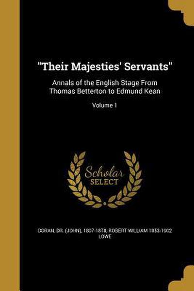 "Their Majesties’ Servants"