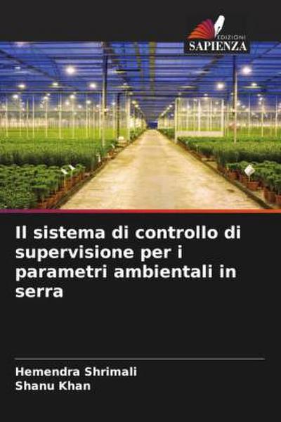 Il sistema di controllo di supervisione per i parametri ambientali in serra